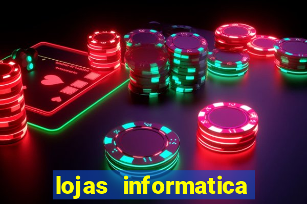 lojas informatica em recife